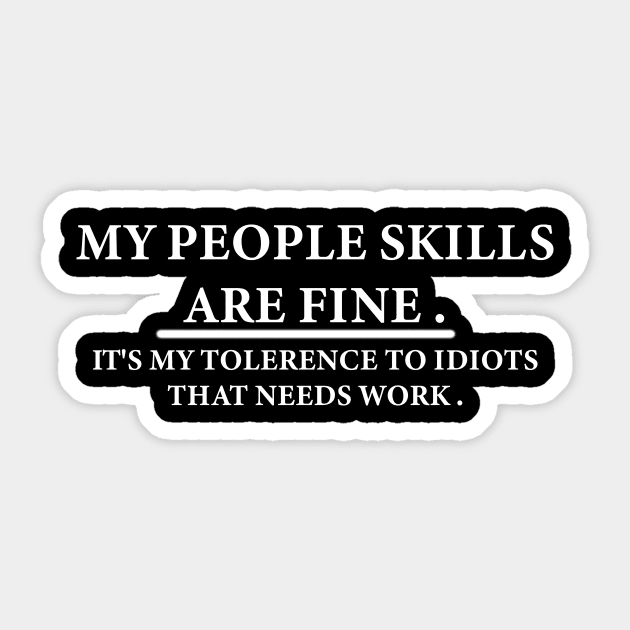 My People Skills Are Fine . Sticker by creativitythings 